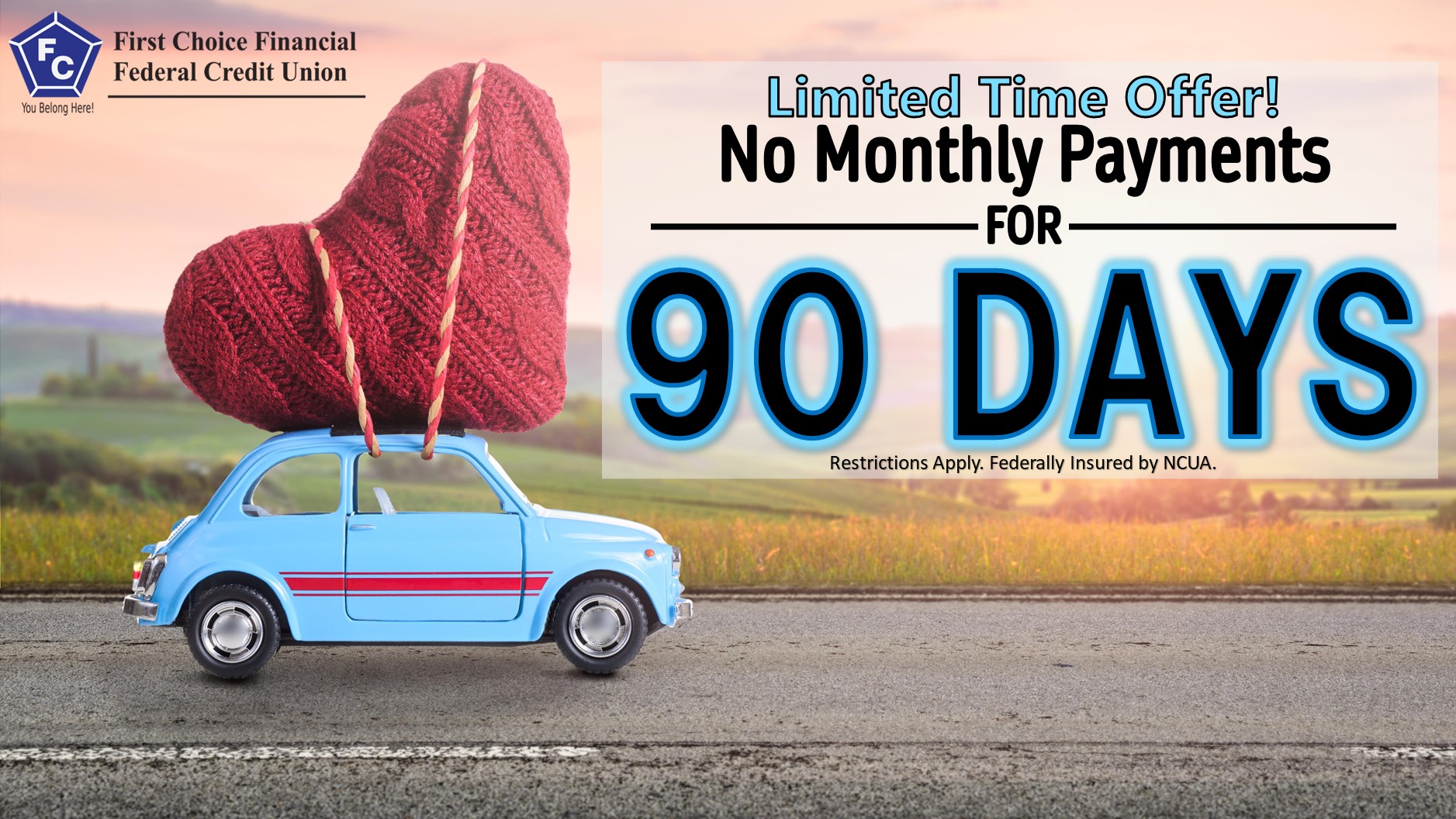 NO PAYMENTS FOR 90 DAYS PROMO